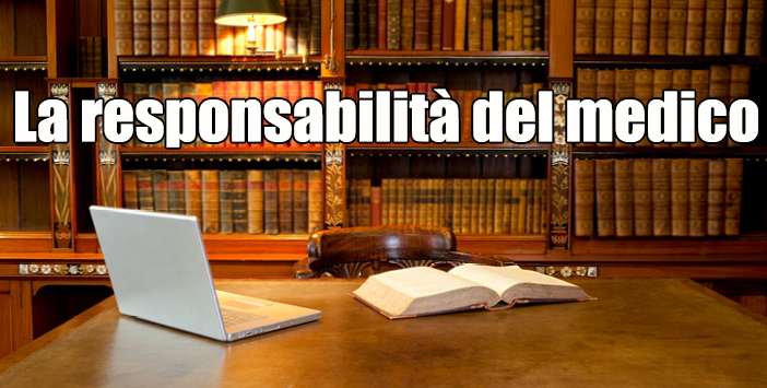 La responsabilità del medico.