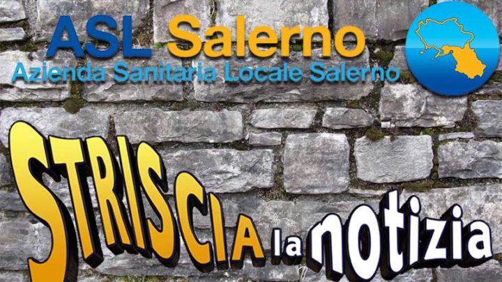 L’Asl di Salerno risponde a “Striscia”