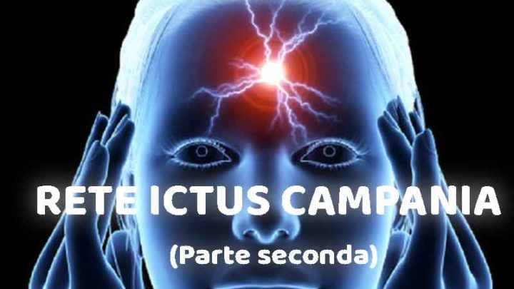 Campania e la rete dell’ictus che non c’è (seconda parte)