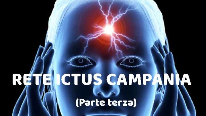 Campania e la rete dell’ictus che non c’è (terza parte)