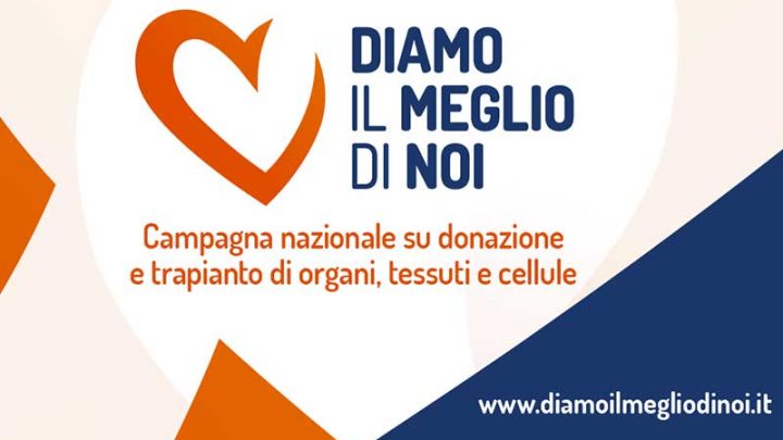 Donazioni e trapianti, “diamo il meglio di noi”