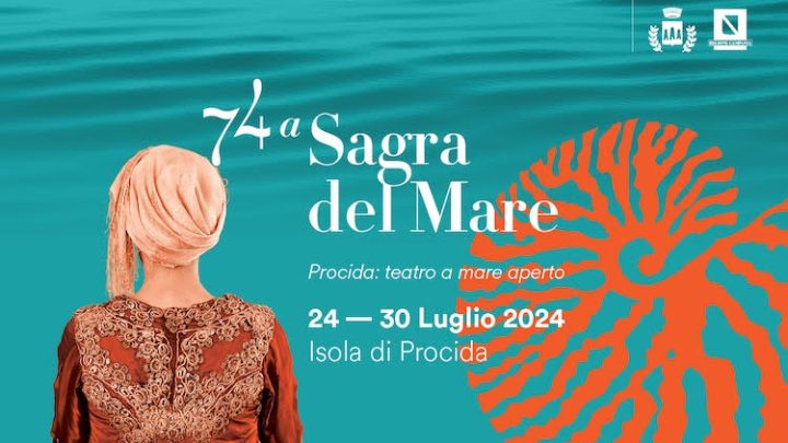 74esima Sagra del Mare, “Procida Teatro a Mare Aperto”