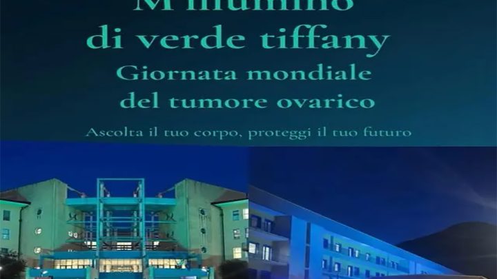 Tumore ovarico, gli ospedali di Avellino e Solofra si sono illuminati di verde Tiffany